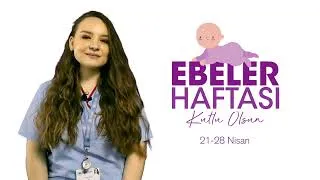 21-28 Nisan Ebeler Haftası